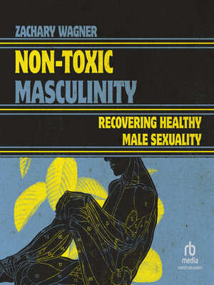 cover image of Non-Toxic Masculinity